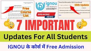 (Breaking News) IGNOU Released 7 Important Updates for all Students | IGNOU Admission 2024 Last Date