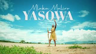 mlaka maliro yasowa (official video )