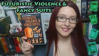 Futuristic Violence & Fancy Suits [review] by David Wong