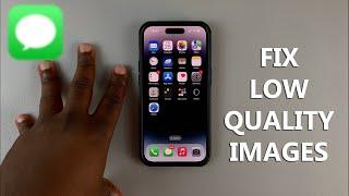 How To Send High Quality Images On iMessage - Quick Fix