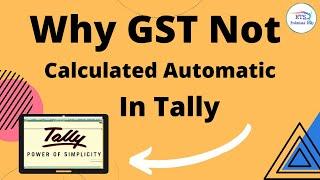 Why GST Not Calculated Automatic in Tally | Automatic GST calculation in tally