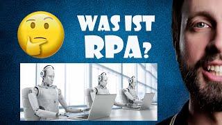 Was ist RPA? Robotic Process Automation erklärt.