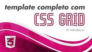 Template com CSS Grid - #1 Introdução