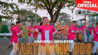 Kñaveral Orquesta - Partido En Dos Video 4K