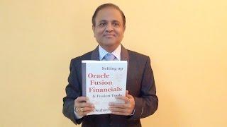 A Book on Oracle Fusion Financials - Setting up Oracle Fusion Financials & Fusion Tools