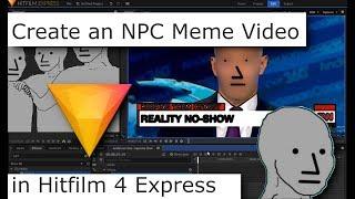 Create an NPC Meme Video in Hitfilm Express