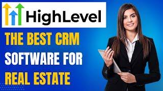 The Best CRM for Real Estate: GoHighLevel CRM Full Demo & Tutorial