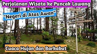 Tour trip to Puncak Lawang "country above the clouds"