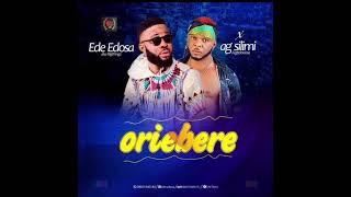 EDE EDOSA & AG SILIMI AIGBOVBIOSA - ORIEBERE [LATEST BENIN MUSIC]