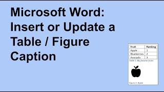 Microsoft Word Tutorial: Insert or Update a Table / Figure Caption