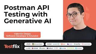 Integrate Postman with Generative AI for Effective API Testing | Valentin Despa | TestFlix 2023