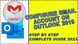 Gmail account Configuration in Outlook 2019, Gmail setup in Outlook via POP Protocol.