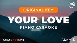 Your Love - Alamid (Piano Karaoke)