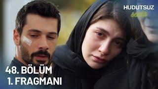 Hudutsuz Sevda 48. Bölüm 1. Fragmanı - ZEYNEP Mİ ÖLDÜ!