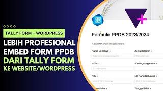 Cara Embed Formulir PPDB dari Tally Form ke Website Sekolah