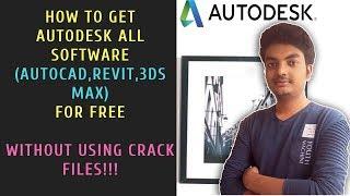 How to Get AutoDesk all Software (Autocad, 3ds max, revit) for Free without Using Crack Files