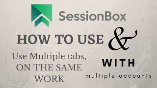 Do same work, With multiple accounts!!. By using Session Box.