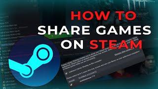 How To Share Steam Games 2023 | FREE GAMES