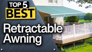  TOP 5 Best Retractable Awnings [ 2023 Buyer's Guide ]