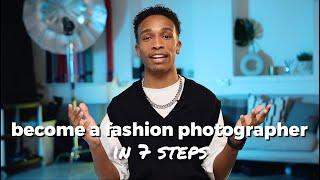 Become A Fashion Photographer in 7 Steps