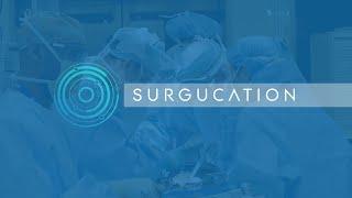 WHAT IS SURGUCATION?