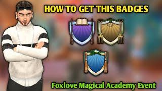 How to get foxlove Magical Academy badges 2024 || foxlove Magical Academy Event 2024