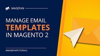 Manage Magento 2 Email Templates