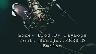 Zone Prod. By JayLope feat. Soutjay, KMRS & Emilyn