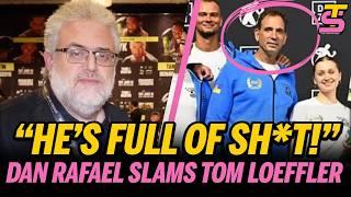 "HE'S FULL OF SH*T" Dan Rafael SLAMS Tom Loeffler Ortiz-Bohachuk comments + Crawford vacates WBO