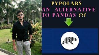 Pypolars :  an alternative to Pandas???