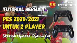 TUTORIAL BERMAIN PES 2020/2021 UNTUK 2 PLAYER SETELAH UPDATE OPTION FILE - TUTORIAL BAHASA INDONESIA