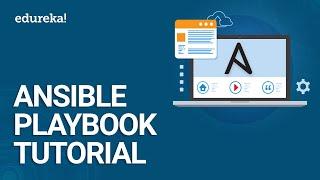 Ansible Playbook Tutorial | Ansible Tutorial For Beginners | DevOps Tools | Ansible Playbook|Edureka