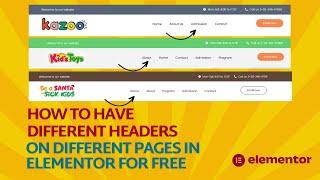 How to Have Different Headers on Different Pages in Elementor for Free