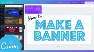 How to Create a Banner for FREE using Canva (Step-by-Step Tutorial)