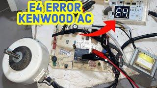 How to Solve Kenwood inverter ac E4 Error Problem