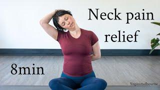 Neck pain relief yoga | 8min |