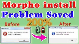 Device registration failed Press ok to Retry  | How to install morpho ? | Morpho install Problem ?