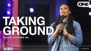 Taking Ground - Stephanie Ike