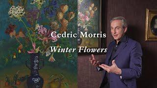 Cedric Morris's Winter Flowers | With Philip Mould