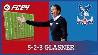 Oliver Glasner 5-2-3 Crystal Palace EA FC 24 |Tácticas|