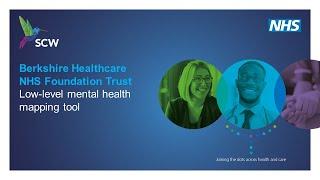 Berkshire Healthcare NHS Foundation Trust - Low-level mental health mapping tool
