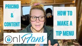 How To Make A Tip Menu For OnlyFans // Pricing & Content