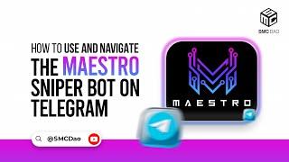 How to use and Navigate the Maestro Sniper Bot on Telegram