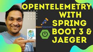 How To Do Distributed Tracing With Opentelemetry in Spring Boot