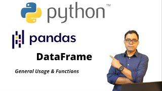 Pandas DataFrame General Usage and Functions | Python Pandas