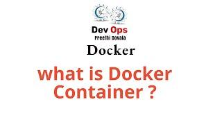 Docker - what is Docker Container ?