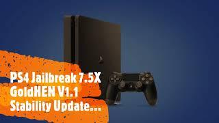 PS4 Jailbreak 7.5X GoldHEN V1.1 Stability improved