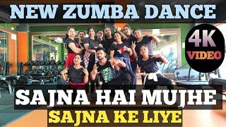 Sajna Hai Mujhe Sajna Ke Liye | Dance Cover | Zumba Dance | Ft Sanjiv Sawan nd Team |AerobicsDance|