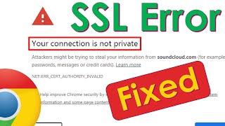 How to fix ssl certificate error in google chrome
