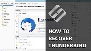 ️How to Recover Emails, Contacts and Profiles in Mozilla Thunderbird (2021)